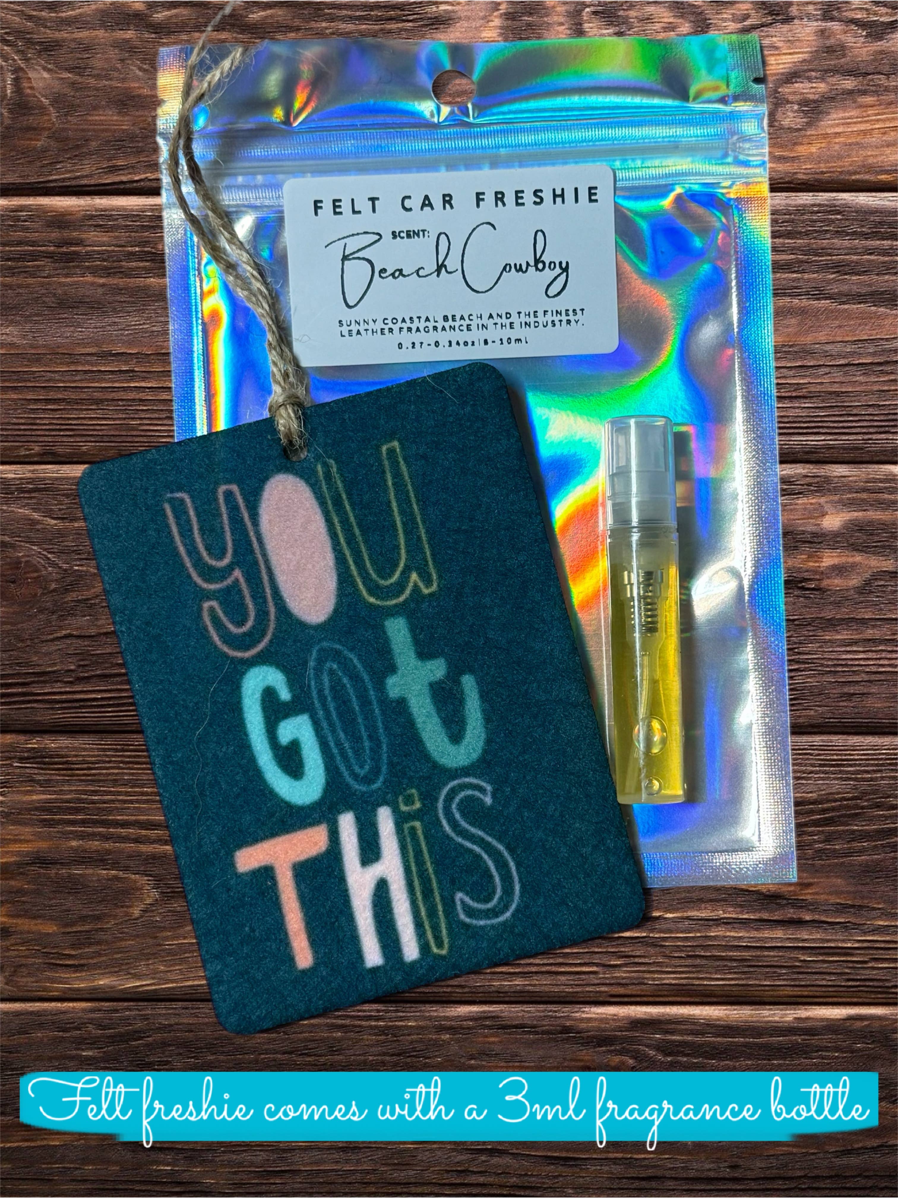 You Got This Felt Freshie